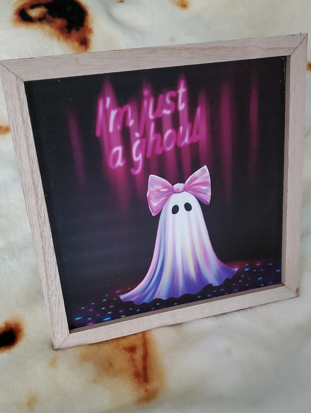 I'm Just a Ghoul Ghost Decorative Sign Picture